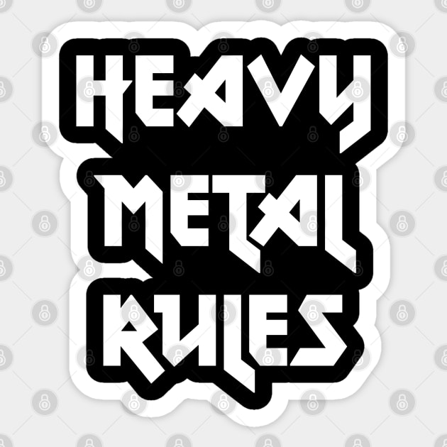 Heavy Metal Rules Sticker by Metal Works